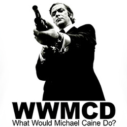 Michael Caine WWMCD What Would Michael Caine Do T Shirt 97261